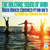 DJ Nova: The Balearic Sound of Irma (Ibiza Dance Classics from 90's Selected by DJ Nova aka Yiannis Dorakis)