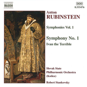 RUBINSTEIN: Symphony No. 1 / Ivan the Terrible