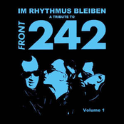 A Tribute to Front 242: Im Rhythmus bleiben, Vol. 1