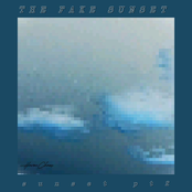 Sunset Pt2: The Fake Sunset