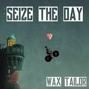 Wax Tailor: Seize The Day