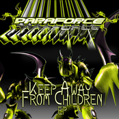 Paraforce - Keep Away From Children EP
