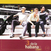 ¿Y Quiénes Son? (Who Are These 3 Cuban Guys?)