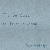 'Tis So Sweet to Trust in Jesus
