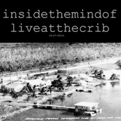 Inside The Mind of Live at the Crib (6-27-2010)