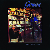 Gowan: Great Dirty World