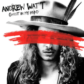 Andrew Watt: Ghost In My Head EP