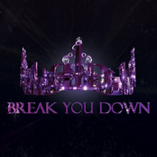 Break You Down
