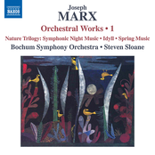 Marx: Orchestral Works, Vol. 1