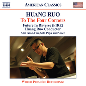 Huang, Ruo: Drama Theater Nos. 2-4 / String Quartet No. 1, "The 3 Tenses"