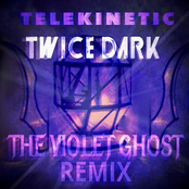 Telekinetic the Violet Ghost (the Violet Ghost Remix)