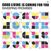 Sweeping Promises: Good Living Is Coming For You