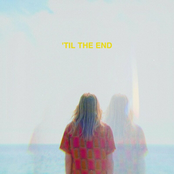 'Til The End