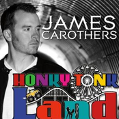 James Carothers: Honky Tonk Land