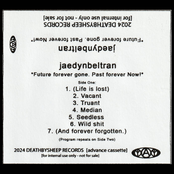 *Future forever gone. Past forever Now!*