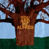 you and me alfred