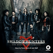 Shadowhunters: The Mortal Instruments - Original Television Series Soundtrack