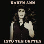 Karyn Ann: Into the Depths