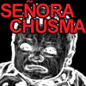 Señora Chusma