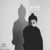 Susy Sun: That's Just Life
