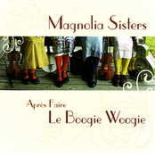 Magnolia Sisters: Après Faire Le Boogie Woogie