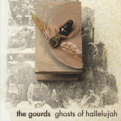 Ghosts Of Hallelujah by The Gourds