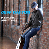 Jeff Dayton: My Faves and Yours