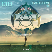 CID: Bad For Me EP