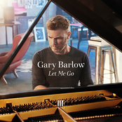 Let Me Go by Gary Barlow