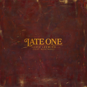 Late One