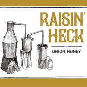 Raisin' Heck