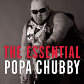 Popa Chubby: The Essential Popa Chubby