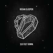 Ocean Sleeper: Six Feet Down