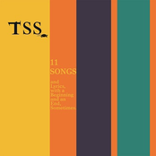 11 Songs and Lyrics, with a Beginning and an End, Sometimes