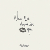 Never Met Anyone Like You