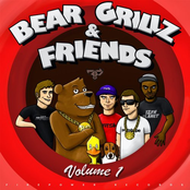 Bear Grillz & Friends (Volume 1)