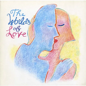 The Worlds Of Love