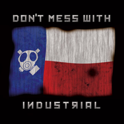 Don't Mess With Industrial