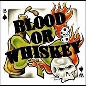 Blood or Whiskey: Blood or Whiskey