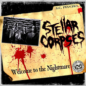 Welcome To The Nightmare by Stellar Corpses