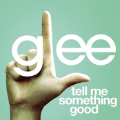 Tell Me Something Good by Glee Cast