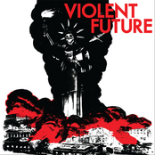 Violent Future Demo
