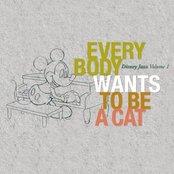 Disney Jazz Volume I: Everybody Wants To Be A Cat