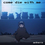 come die with me