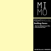 Smiling Faces by Mighty Mouse