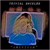 trivial shields