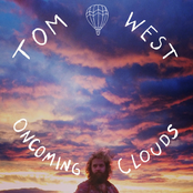 Tom West: Oncoming Clouds