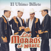 Los Morros Del Norte: El Ultimo Billete