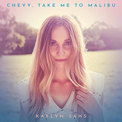 Kaylyn Sahs: Chevy, Take Me to Malibu