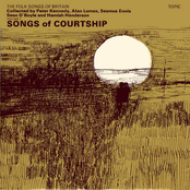 Alan Lomax, Folksongs of Britain Vol 1, Songs of Courtship
